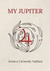 My Jupiter by Nathan, Jessica Carmody [Paperback]