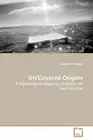 Un/Covered Origins: A Mythological Mapping of Aritha van Herk's Fiction by Katri