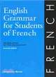 English Grammar for Students of French ― The Study Guide for Those Learning French
