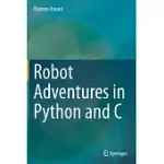 ROBOT ADVENTURES IN PYTHON AND C
