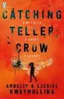 Catching Teller Crow by Ambelin Kwaymullina: New