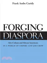 在飛比找三民網路書店優惠-Forging Diaspora: Afro-Cubans 