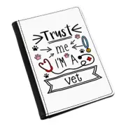 Trust Me I'm A Vet Passport Holder Cover Case Wallet - Funny Pet Animal Best