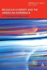 Religious Diversity and the American Experience, Tilley, Albarran, Birch, Du-,