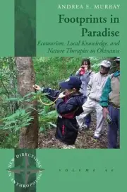 Footprints in Paradise: Ecotourism, Local Knowledge, and Nature Therapies in Oki