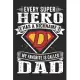 Every super hero has a nickname my favorite is called dad: Daily activity planner book for dad as the gift of fathers day, thanks giving day, fathers