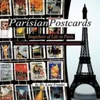 Parisian Postcards: Snapshots of Life in Paris by Dr. Loui Franke (English) Pape