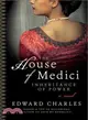 The House of Medici ─ Inheritance of Power