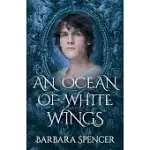 AN OCEAN OF WHITE WINGS