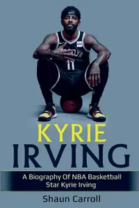 在飛比找誠品線上優惠-Kyrie Irving: A biography of N