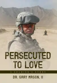 在飛比找博客來優惠-Persecuted to Love: A Soldier’