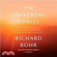 在飛比找三民網路書店優惠-The Universal Christ ― How a F