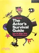 The Actor's Survival Guide ― How to Make Your Way in Hollywood