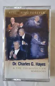 Rise & Sing Forever Dr. Charles G. Hayes & The Cosmopolitan Warrior Cassette