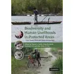 BIODIVERSITY AND HUMAN LIVELIHOODS IN PROTECTED AREAS: CASE STUDIES FROM THE MALAY ARCHIPELAGO