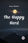 The Happy Herd (Edition2023) by Bryce Walton Paperback Book