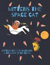 在飛比找博客來優惠-Mittens the spacecat battles t