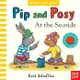 Pip and Posy, Where Are You? At the Seaside (A Felt Flaps Book)(硬頁書)/Axel Scheffler【禮筑外文書店】