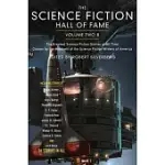 THE SCIENCE FICTION HALL OF FAME: THE GREATEST SCIENCE FICTION NOVELLAS OF ALL TIME CHOSEN BY THE MEMBERS OF THE SCIENCE FICTION WRITERS OF AMERICA