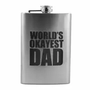 8oz Worlds Okayest Dad Stainless Steel Flask