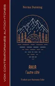 Akia: l'Autre Ct by Norma Dunning Paperback Book