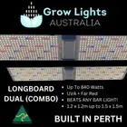 840W Longboard DUAL LED Grow Light UVA + Far Red AUSTRALIAN MADE