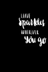 在飛比找博客來優惠-Leave sparkles wherever you go