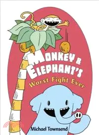 在飛比找三民網路書店優惠-Monkey & Elephant's Worst Figh