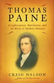 Thomas Paine : Enlightenment, Revolution, and the Birth of Modern Nations by Cra