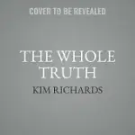 THE WHOLE TRUTH: THE REALITY OF IT ALL