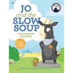 JO AND THE SLOW SOUP