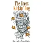 THE GREAT KICKIN’ DOG