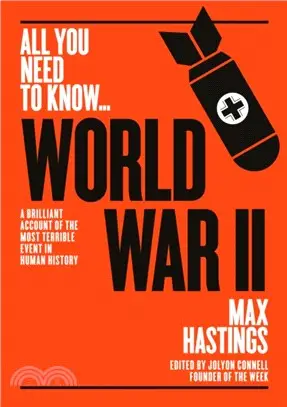 World War Two：A graphic account of the greatest and most terrible event in human history