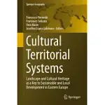 CULTURAL TERRITORIAL SYSTEMS: LANDSCAPE AND CULTURAL HERITAGE AS A KEY TO SUSTAINABLE AND LOCAL DEVELOPMENT IN EASTERN EUROPE