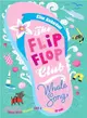 The Flip-Flop Club: Whale Song