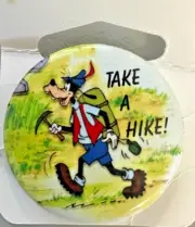 1987 Vintage 1 3/4" Goofy "Take a Hike" Pinback. Walt Disney