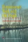 Reminiscence Work with Old People by Clare Gillies (English) Paperback Book