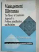 【書寶二手書T5／大學理工醫_I9S】Management Dilemmas: The Theory of Constraints Approach to Problem Identification and Solutions_Schragenheim, Eli