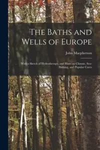 在飛比找博客來優惠-The Baths and Wells of Europe: