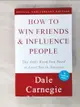 【書寶二手書T1／原文小說_BHQ】How to Win Friends & Influence People_Dale Carnegie