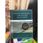 STRATEGIC MANAGEMENT OF HEALTH CARE ORGANIZATIONS-第八版