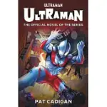 ULTRAMAN: THE OFFICIAL NOVELIZATION