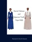 Nova M Edwards The Harriet Tubman and Sojourner Truth Pa (Paperback) (US IMPORT)