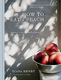 在飛比找誠品線上優惠-How to Eat A Peach: Menus, Sto