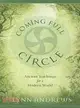 Coming Full Circle ─ Ancient Teachings for a Modern World