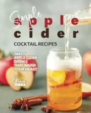 Duke - Simple Apple Cider Cocktail Recipes Tasty Apple Cider Drinks T - T555z