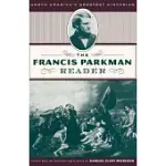 THE FRANCIS PARKMAN READER