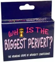 WHO IS THE BIGGEST PERVERT? CARD/DRINKING GAME