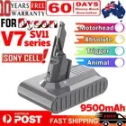 9500mAh 21.6V Battery for Dyson V7 Animal SV11 Motorhead Pro Abosolute Sony Cell