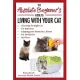 The Absolute Beginner’’s Guide to Living with Your Cat: Choosing the Right Cat, Cat Behaviors, Adapting Your Home for a Kitten, Cat Healthcare, and Mor